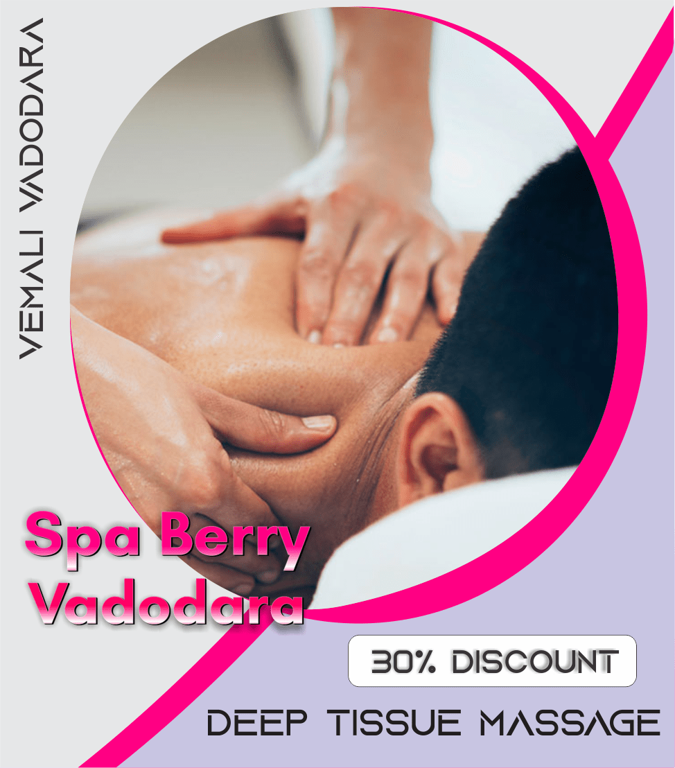 Deep Tissue Massage in Vemali Vadodara 